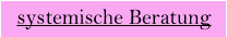 systemische Beratung